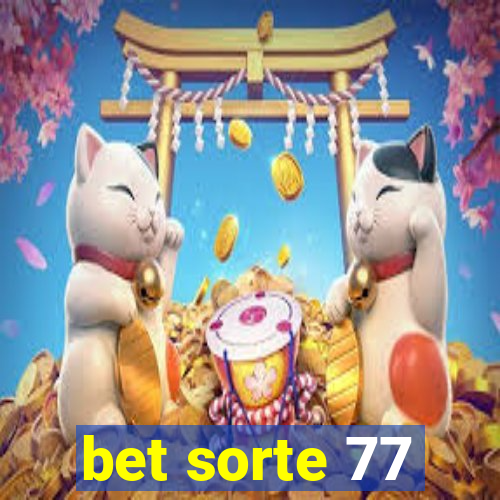 bet sorte 77